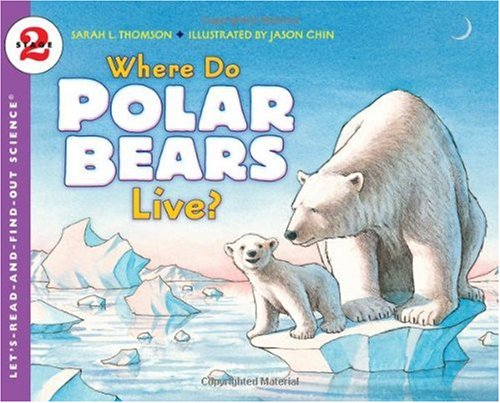 Sarah L. Thomson/Where Do Polar Bears Live?